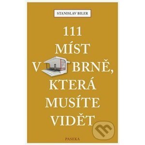 111 míst v Brně, která musíte vidět - Stanislav Biler