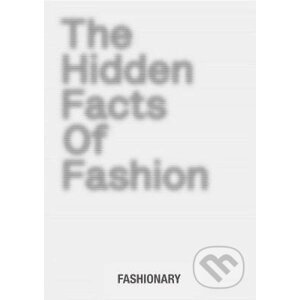 The Hidden Facts of Fashion - Fashionary