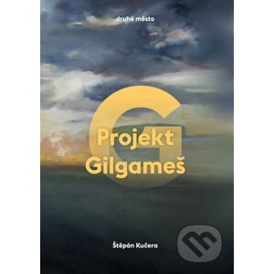 E-kniha Projekt Gilgameš - Štěpán Kučera
