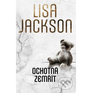 E-kniha Ochotná zemřít - Lisa Jackson
