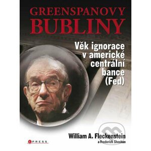 Greenspanovy bubliny - William A. Fleckenstein, Frederick Sheehan