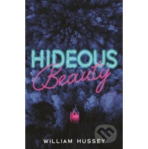 Hideous Beauty - William Hussey