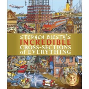 Stephen Biesty's Incredible Cross-Sections of Everything - Richard Platt, Stephen Biesty (Iulustrátor)