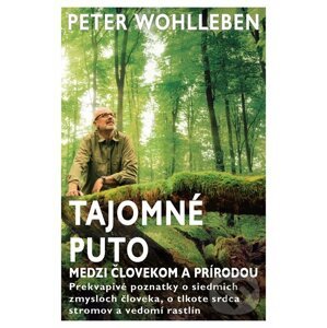 E-kniha Tajomné puto medzi človekom a prírodou - Peter Wohlleben