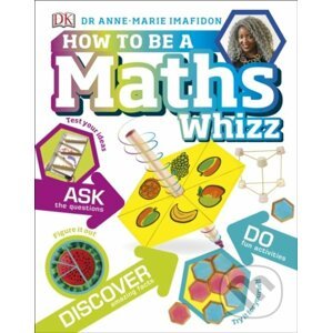 How to be a Maths Whizz - Dorling Kindersley
