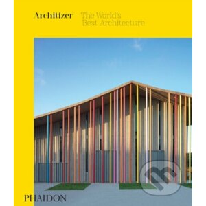 Architizer: The World's Best Architecture 2019 - Phaidon
