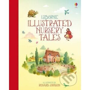 Illustrated Nursery Tales - Felicity Brooks