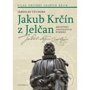 E-kniha Jakub Krčín z Jelčan - Jaroslav Čechura