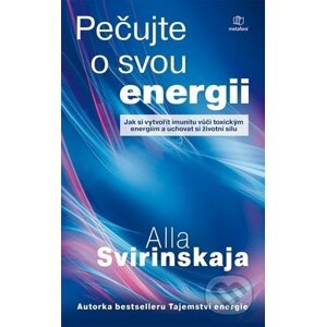 Pečujte o svou energii - Alla Svirinskaja