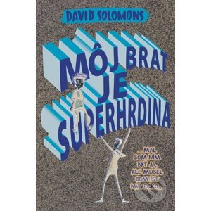 E-kniha Môj brat je superhrdina - David Solomons