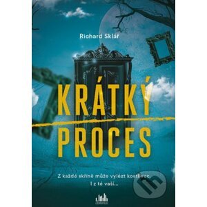 Krátký proces - Richard Sklář