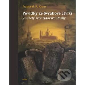 Povídky ze Svrabové čtvrti - František R. Kraus