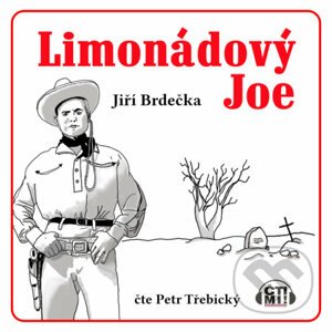 Limonádový Joe - Jiří Brdečka