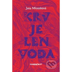 Krv je len voda - Jana Micenková