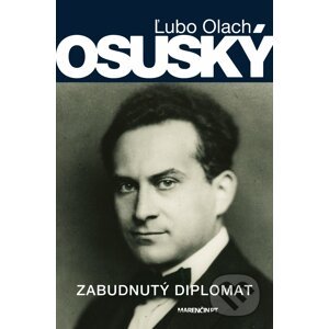 Osuský - Zabudnutý diplomat - Ľubo Olach