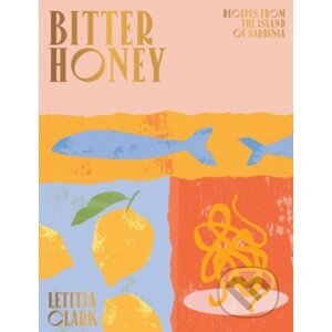 Bitter Honey - Letitia Clark