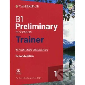 B1 Preliminary for Schools Trainer 1 for the revised Exam - Cambridge University Press