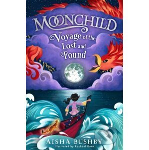 Moonchild: Voyage Of The Lost And Found - Aisha Bushby, Rachael Dean (ilustrácie)