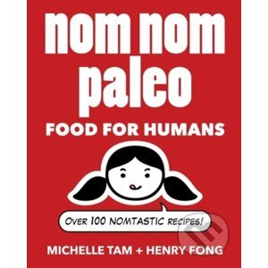 Nom Nom Paleo - Michelle Tam, Henry Fong