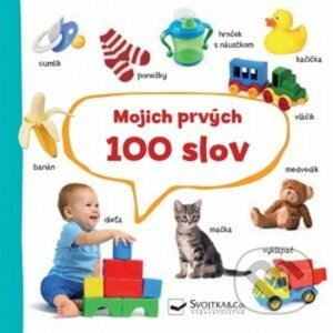 Mojich prvých 100 slov - Svojtka&Co.