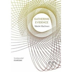 Gathering Evidence - Martin MacInnes