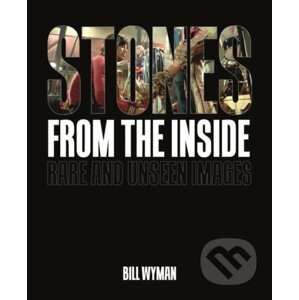 Stones From the Inside - Bill Wyman