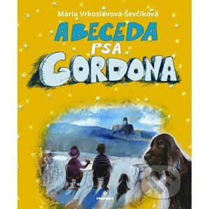 E-kniha Abeceda psa Gordona - Mária Ševčíková-Vrkoslavová