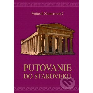 E-kniha Putovanie do staroveku - Vojtech Zamarovský