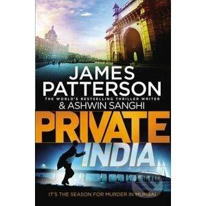 Private India - James Patterson, Ashwin Sanghi