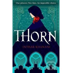 Thorn - Intisar Khanani