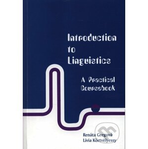 Introduction to English Linguistics - Renáta Gregorová, Lívia Körtvélyessy