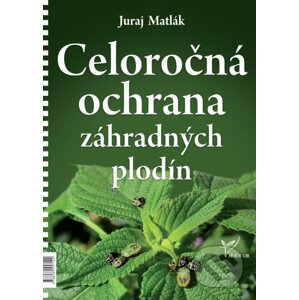 Celoročná ochrana záhradných plodín (2020) - Juraj Matlák