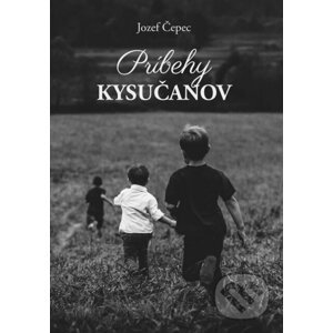 E-kniha Príbehy Kysučanov - Jozef Čepec