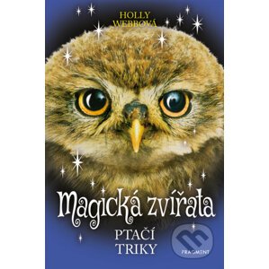 E-kniha Magická zvířata – Ptačí triky - Holly Webb