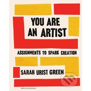 You Are an Artist - Sarah Urist Green
