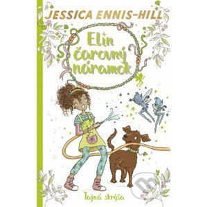 Elin čarovný náramok 3: Tajná skrýša - Jessica Ennis-Hill, Erica-Jane Waters (ilustrátor)