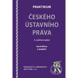 Praktikum českého ústavního práva - Karel Klíma a kolektív