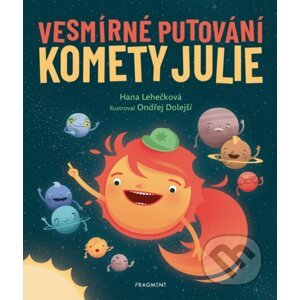 E-kniha Vesmírné putování komety Julie - Hana Lehečková, Ondřej Dolejší (ilustrátor)
