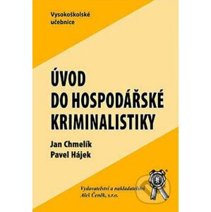 Úvod do hospodářské kriminality - Jan Chmelík, Pavel Hájek