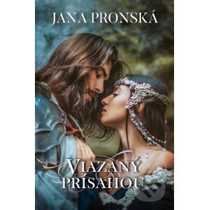 E-kniha Viazaný prísahou - Jana Pronská