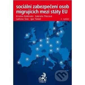 Sociální zabezpečení osob migrujících mezi státy EU - Kristina Koldinská