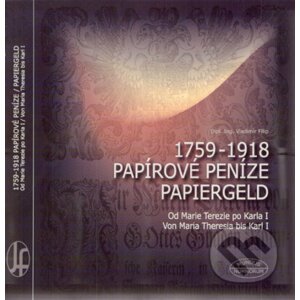 Papírové peníze 1759-1918 / Papiergeld 1759-1918 - Vladimír Filip