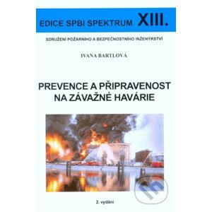 Prevence a připravenost na závažné havárie XIII. - Ivana Bartlová