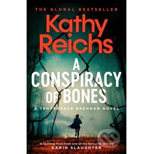 Conspiracy of Bones - Kathy Reichs