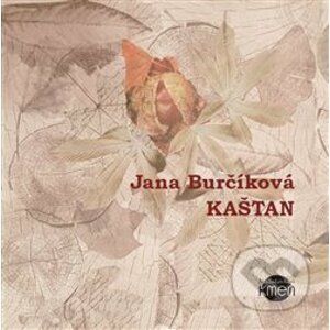 Kaštan - Jana Maternová Burčíková
