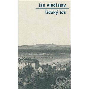 Lidský los - Jan Vladislav