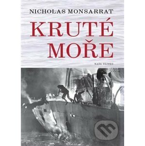 Kruté moře - Nicholas Monsarrat