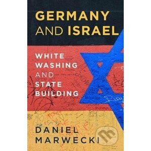 Germany and Israel - Daniel Marwecki