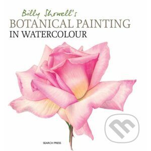 Billy Showell's Botanical Painting in Watercolour - Billy Showell