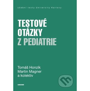 Testové otázky z pediatrie - Tomáš Honzík, Martin Magner